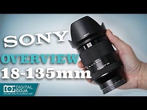 Sony 18-135mm F3.5-5.6 OSS Zoom Lens | Overview