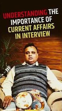 Why Current Affairs Decide Your Interview Selection? 🎯