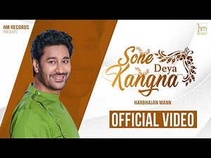 Harbhajan Mann - Sone Deya Kangna (Official Video) | Babu Singh Maan | New Punjabi Songs 2021