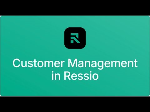 Customer Management in Ressio