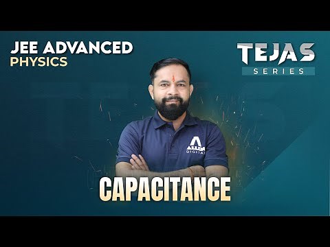 Capacitance for JEE Advanced 2024 | Tejas Series ⚡️ Physics की Master Class | ‪@ALLENJEE‬