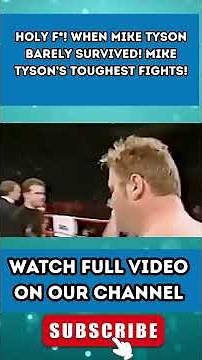 Holy F*! When Mike Tyson BARELY Survived! Mike Tyson’s Toughest Fights! 5