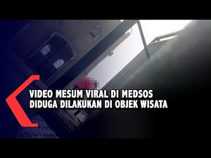 Video Mesum Viral Di Media Sosial, Diduga Dilakukan Di Objek Wisata