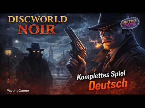 Discworld Noir – Kompletter Walkthrough Deutsch 🔥 | Noir-Story im Discworld Universum