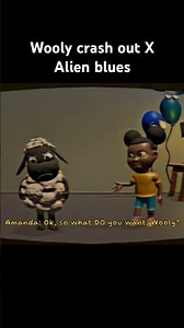 Wooly crashout X Alien Blues #amandatheadventurer #wooly