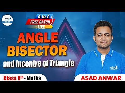 Angle Bisector and Incentre of Triangle | Class 9 Maths | LIVE | ‪@InfinityLearn_910‬