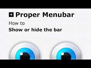 ⬛️ How to show or hide in the Proper Menubar?