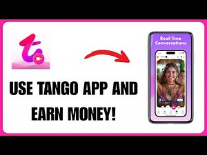 How To Earn Money With Tango App - Full Guide