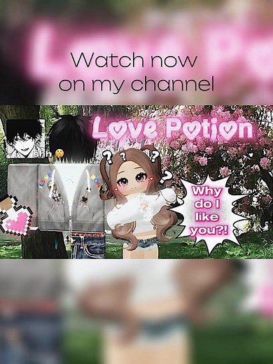 Love Potion Part 1 , full story on my channel now