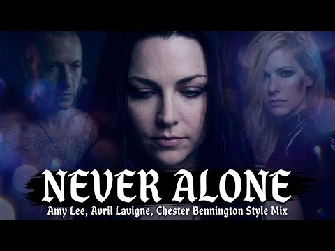 Never Alone | Amy Lee, Avril Lavigne & Chester Bennington Style Dark Emotional Rock Mix