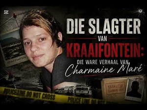 Die Slagter van Kraaifontein | Die Ware Verhaal van Charmaine Maré | Afrikaanse True Crime