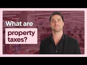 What Are Property Taxes and How Do They Work?