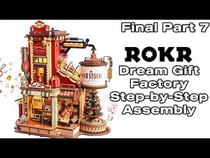 ROKR Christmas Dream Gift Factory Final Step-by-Step Assembly (Part 7 - Completion)