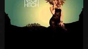 Neon Hitch - Come Alive