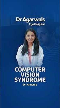 Computer Vision Syndrome Explained | Dr. Anusree
