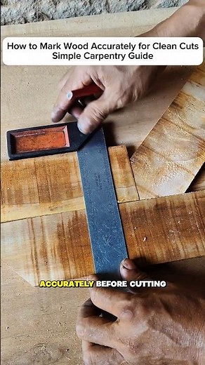 How to Mark Wood Accurately for Clean Cuts – Simple Carpentry Guide
