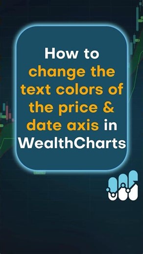 How to change the colors of the price and date axis in WealthCharts #wealthcharts #shorts
