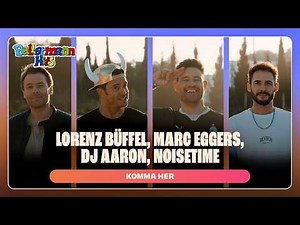 Lorenz Büffel, Marc Eggers, DJ Aaron, NOISETIME - Komma her (Official music video)