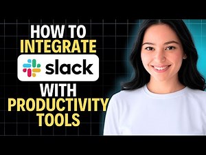 How To Integrate Slack With Productivity Tools 2025 (Step by Step)