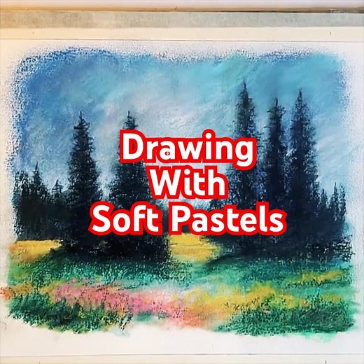 Fast and Fun Drawing With Pastels-Using Soft Pastels