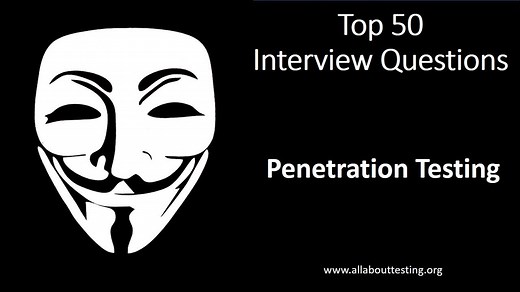 Top 50 Interview Questions & Answers | Penetration Testing [Updated 2025] | All About Testing