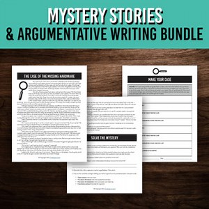 Mystery Stories | Claim, Reason, & Evidence Writing | Argumentative Paragraph