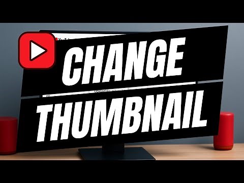 How To Change YouTube Thumbnail AFTER Uploading - Full Guide