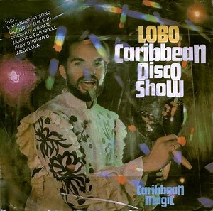 Lobo - Caribbean Disco Show