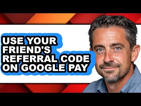 How to Use Your Friend's Referral Code on Google Pay (updated)