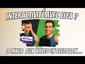 Eléa - Créer des exercices interactifs avec feedback