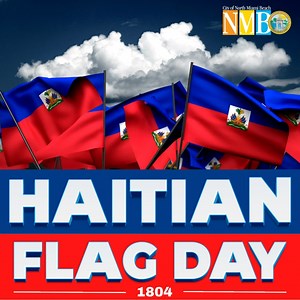 Happy Haitian Flag Day! Let's honor the rich culture and history of Haiti through unity and pride. #HaitianFlagDay #IamNMB | City of North Miami Beach Government