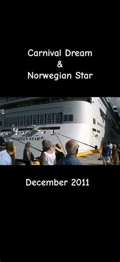 Carnival Dream & Norwegian Star / December 2011