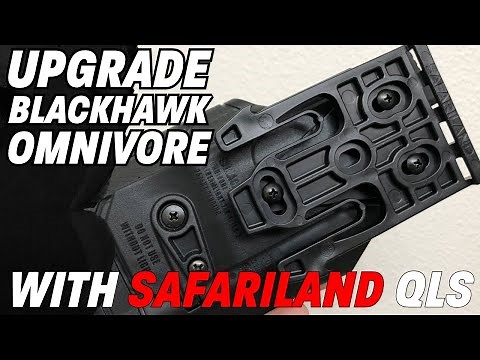 Upgrading Blackhawk Omnivore with Safariland QLS