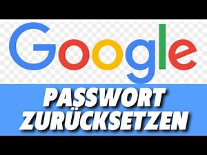 Google Passwort vergessen & Gmail Passwort zurücksetzen (Anleitung)
