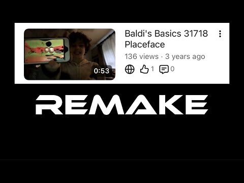 Baldi's Basics 31718 Placeface (Remake)
