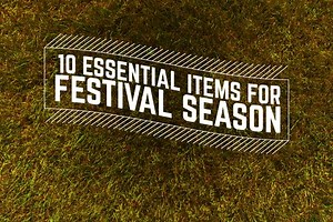 10 Essential Items For Festival Season