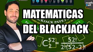 Las Matemáticas del Blackjack | Math4all