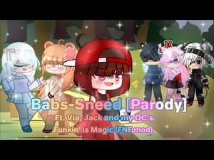 Babs-Sneed [Parody] | Animation | Ft. Via, Jack and my OC's.| Funkin' is Magic (FNF mod)| Via_Chan24