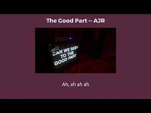 แปลเพลง The Good Part - AJR [ ThaiSub | Lyrics ]