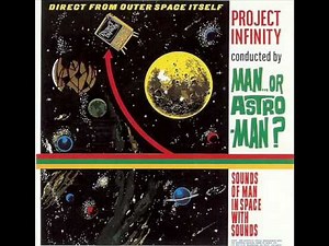 Man Or Astro-Man? - Transmissions From Venus