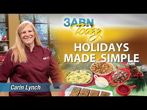 3ABN Today Cooking - "Holidays Made Simple" with Carin Lynch (TDYC200003)
