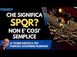 Che significa SPQR? La risposta non è così semplice