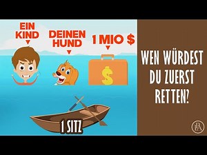 Wen würdest du zuerst retten? DESHALB triff eine Entscheidung!
