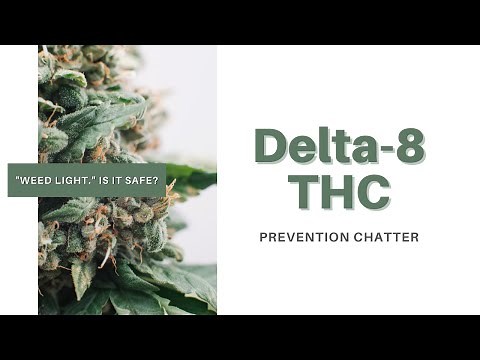 Delta 8 THC: What is it, and is it safe?