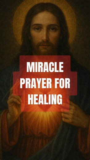 MIRACLE PRAYER FOR HEALING. | Catholic and Proud