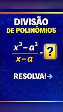 🔥 Você consegue resolver essa divisão de polinômios?