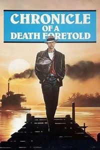 Chronicle of a Death Foretold - Movie