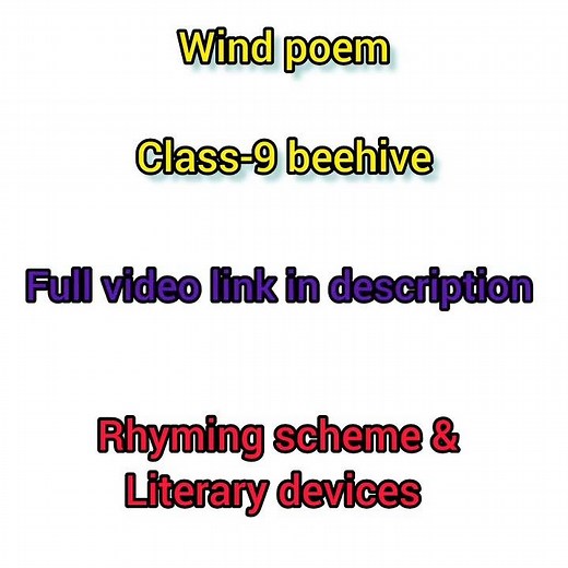 class-9 wind poem full explanation with literary devices & rhyming scheme
