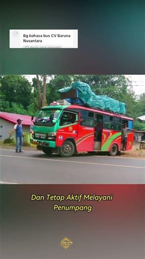 Bus Gunung dari Sumatera Utara! CV Baruna (Barumun Nusantara) – Si Tangguh Penakluk Jalur Pegunungan
