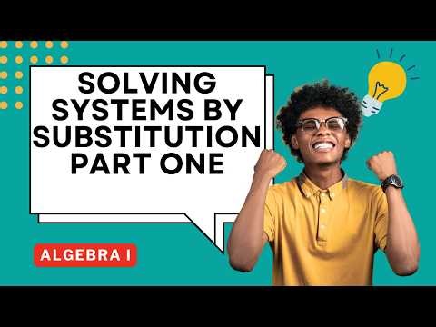 Solving Systems of Equations By Substitution Part One Lesson Guided Notes for Algebra I